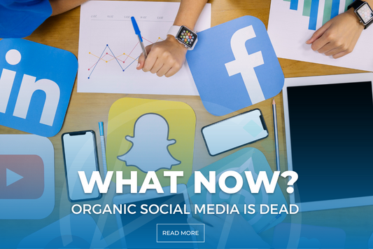 Organic Social Media is Dead – What Now!?